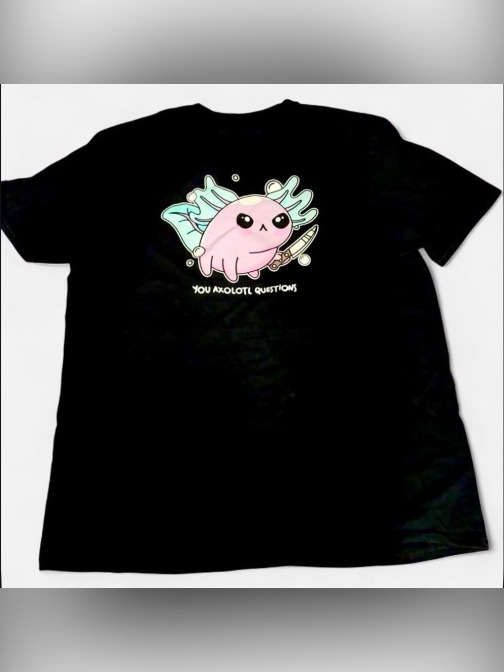 HotTopic graphic t-shirt with ‘You Axolotl Questions’